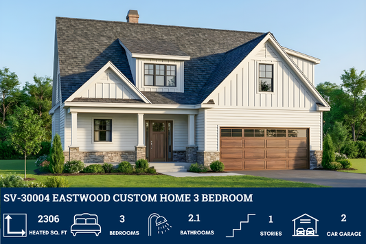 SV-30004 Eastwood Custom Home Plan